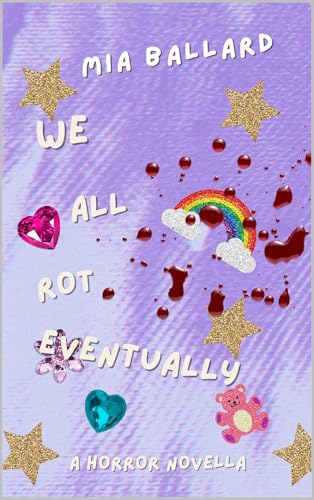 We All Rot Eventually: A Horror Novella
