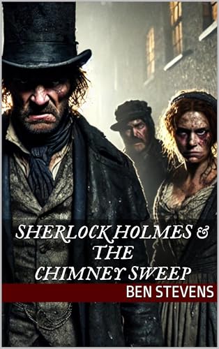 Sherlock Holmes & the Chimney Sweep