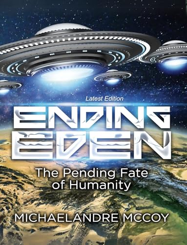 ENDING EDEN: The Pending Fate of Humanity