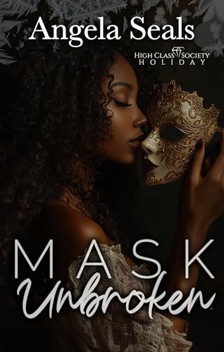 Mask Unbroken: High Class Society Holiday