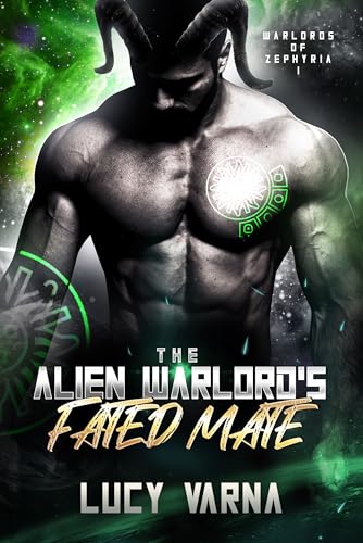 The Alien Warlord's Fated Mate (Warlords of Zephyria #1)