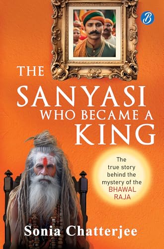 The Sanyasi Who Became A King | The True Story Behind the Mystery of the Bhawal Raja | A true historical murder mystery in pre-Independence India