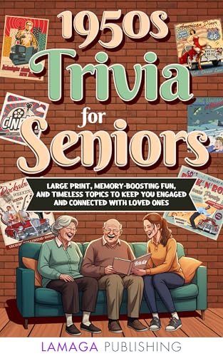 1950s Trivia for Seniors: Large Print, Memory-Boosting Fun, and ...