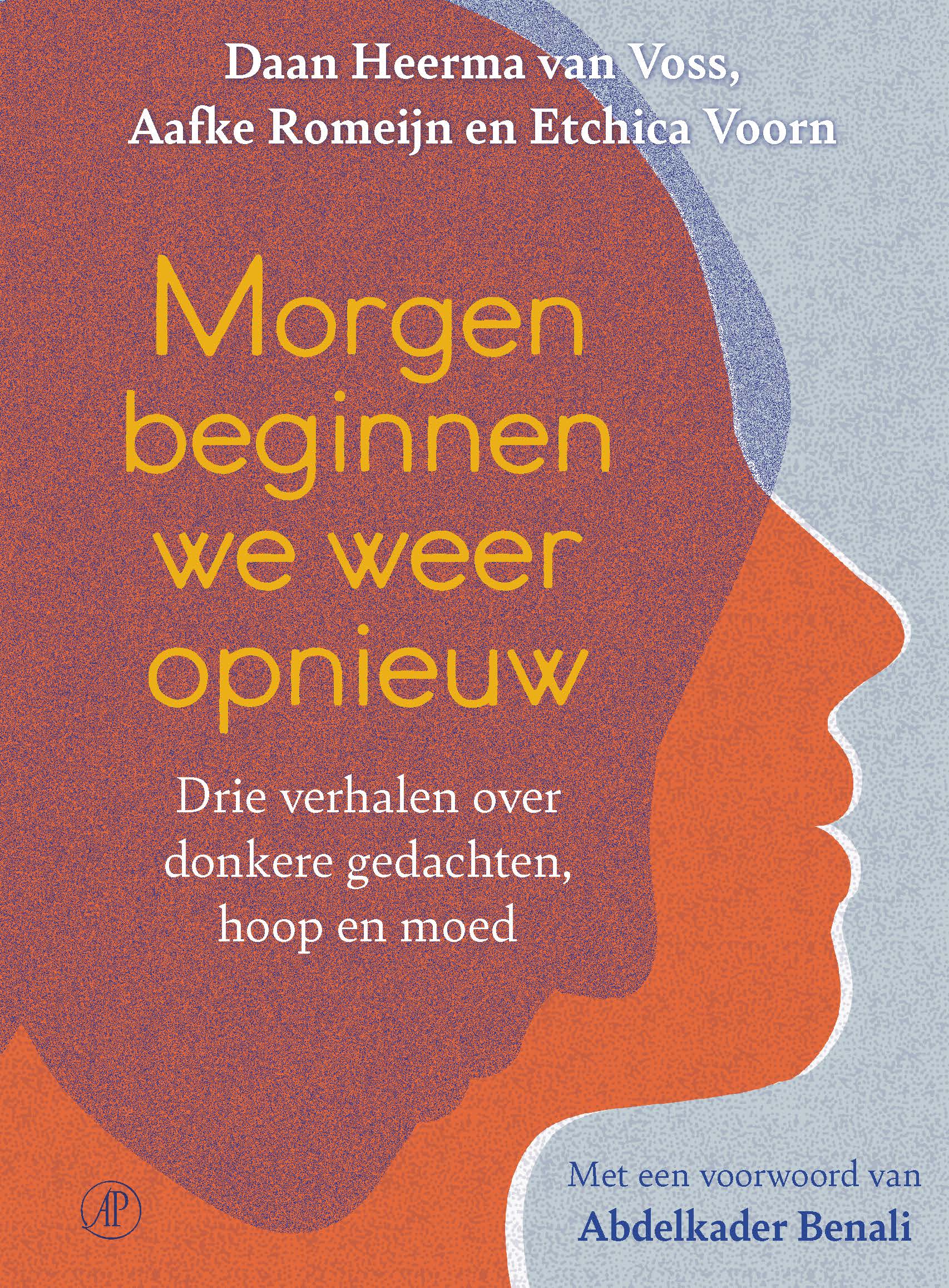 Morgen beginnen we weer opnieuw: Drie verhalen over donkere gedachten, hoop en moed