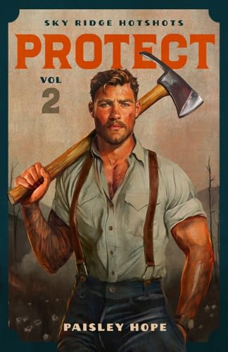 Protect (Sky Ridge Hotshots, #2)