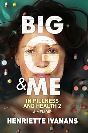 Big G and Me: In Pillness and in Health 2