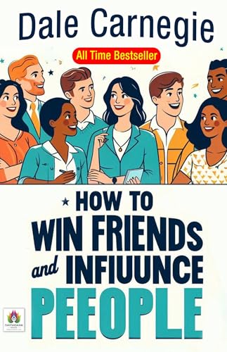 How to Win Friends and Influence People— Dale Carnegie Book book cover