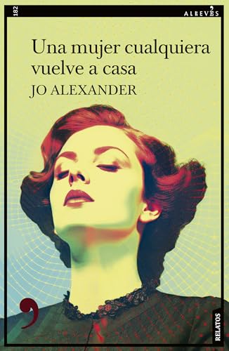 Una mujer cualquiera vuelve a casa