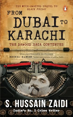 From Dubai to Karachi: The Dawood Saga Continues
