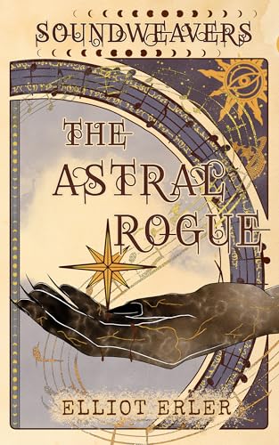 Soundweavers: The Astral Rogue
