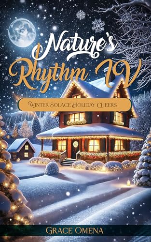 Nature's Rhythm IV: Winter Solace Holiday Cheers