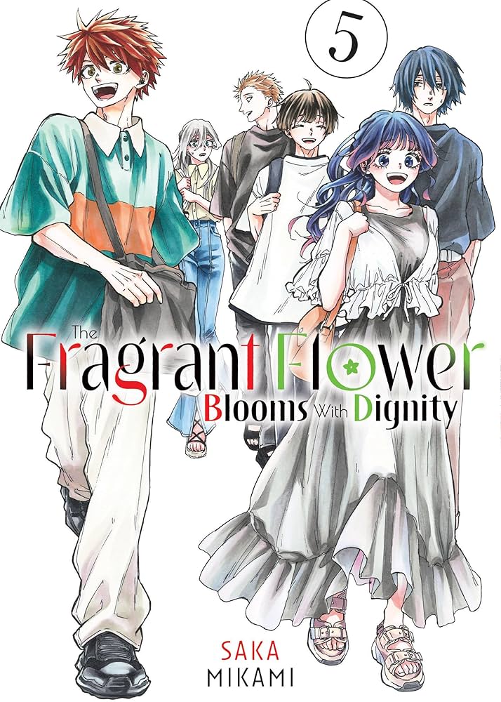 The Fragrant Flower Blooms With Dignity 5 (The Fragrant Flower Blooms With Dignity, #5)