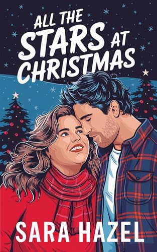 All the Stars at Christmas by Sara Hazel | Goodreads
