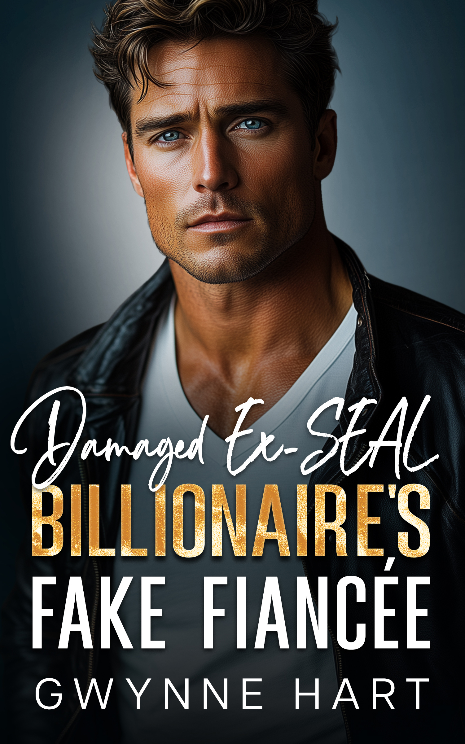 Damaged Ex-SEAL Billionaire's Fake Fiancée