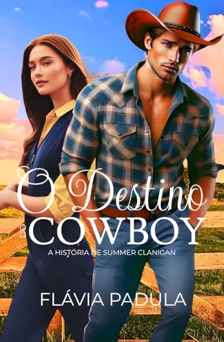 O Destino do Cowboy: A história de Summer Clanigan (IRMÃOS MORRISON Livro 1)