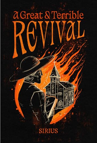 A Great & Terrible Revival (The Dread South)