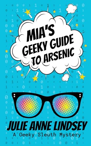 A Geek Girl's Guide to Arsenic: Geek Girl Mysteries