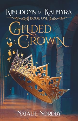 Gilded Crown (Kingdoms of Kalmyra)