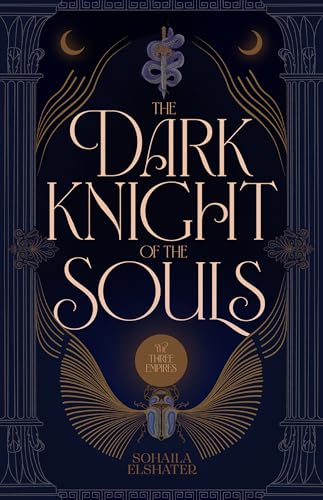 The Dark Knight of the Souls (The Three Empires Book 1)