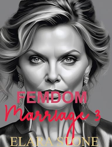 Femdom Marriage 3: Sometimes Someone Needs to Enforce Decisions on a Married Couple