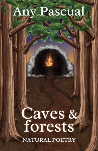 Caves and forests: Natural Poetry