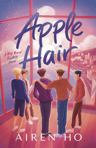 Apple Hair: A Boy Band Fantasy Novel