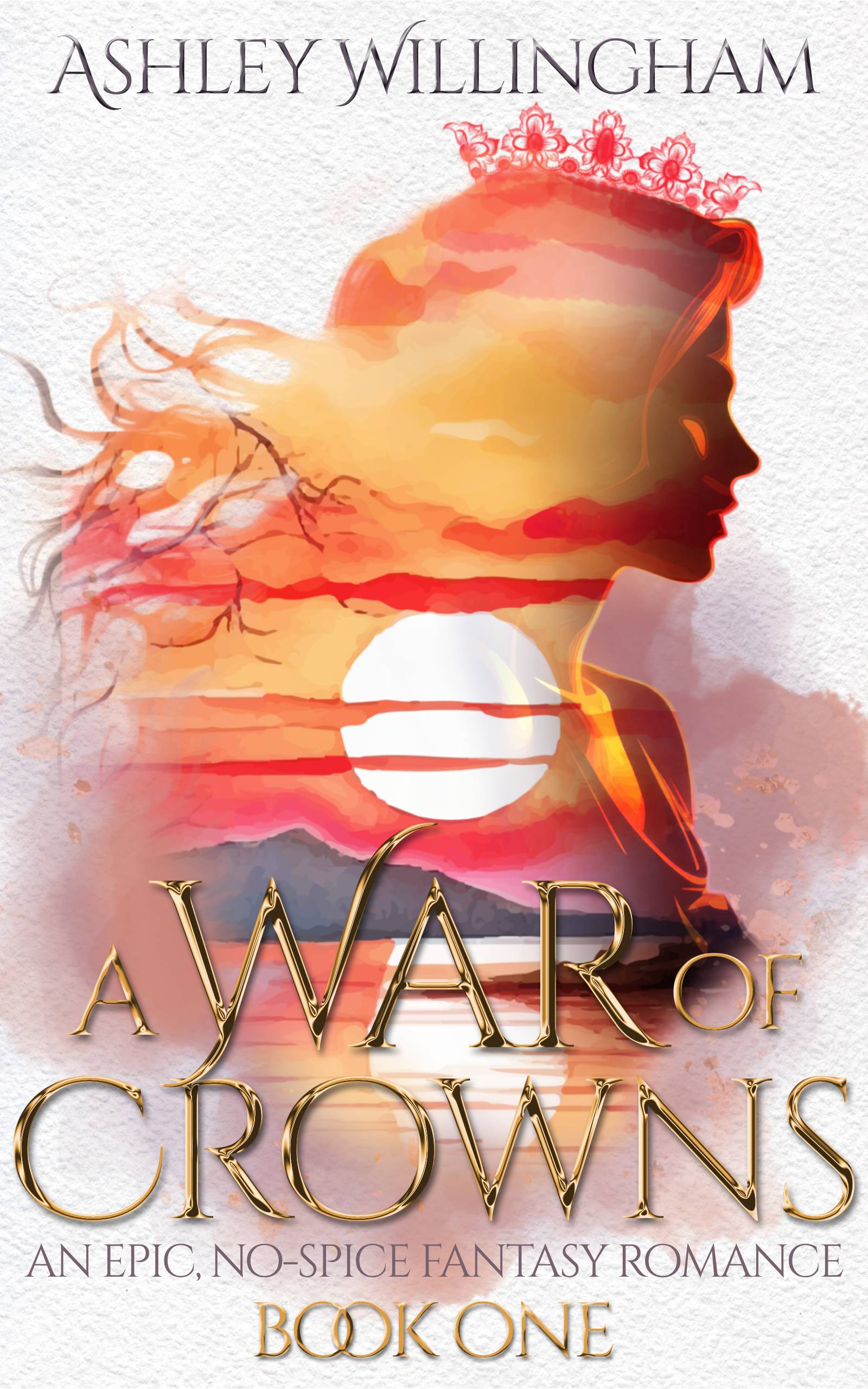 A War of Crowns: An Epic, No-Spice Fantasy Romance