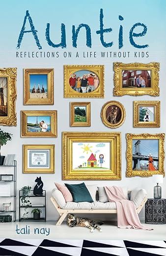 Auntie: Reflections on a Life Without Kids