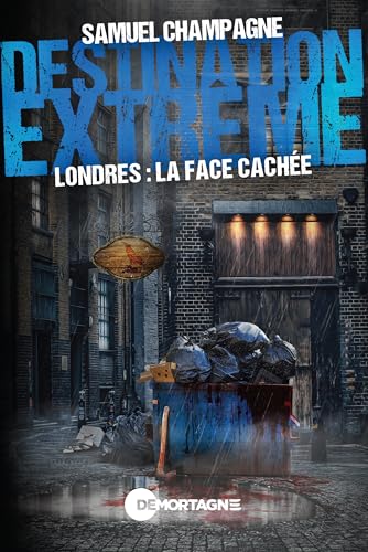Destination extrême - Londres : la face cachée