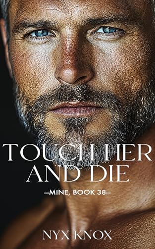 Touch Her And Die