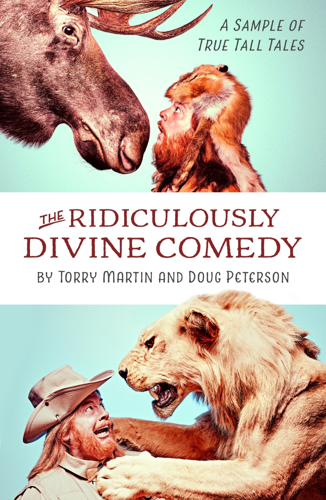 The Ridiculously Divine Comedy: A Sample of True Tall Tales