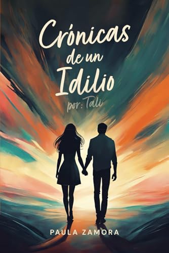 Crónicas de un Idilio