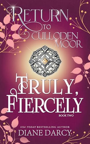 Truly, Fiercely: Return to Culloden Moor Book 2
