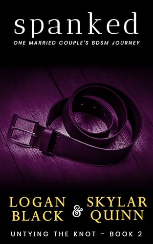 Spanked: One Married Couple's BDSM Journey