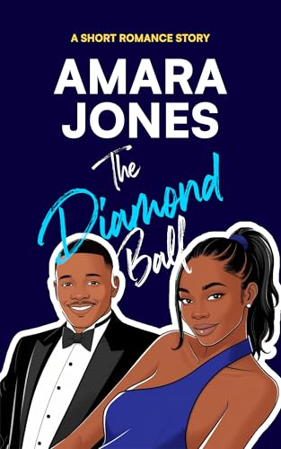 The Diamond Ball: A Sweet Friends to Lovers New Year Holiday Romance