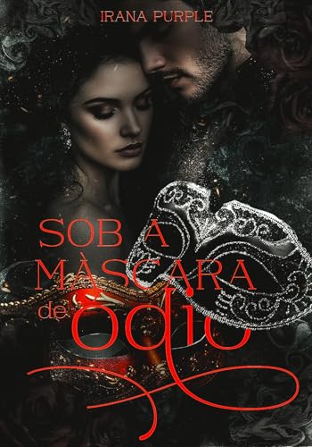 Sob a Máscara de Ódio