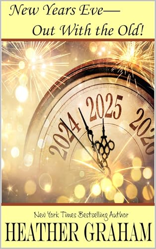 New Years Eve—Out With the Old!