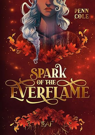 Spark of the Everflame (Kindred´s Curse, #1)