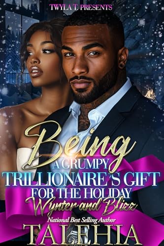 Being A Grumpy Trillionaire's Gift For The Holiday: Wynter & Blizz