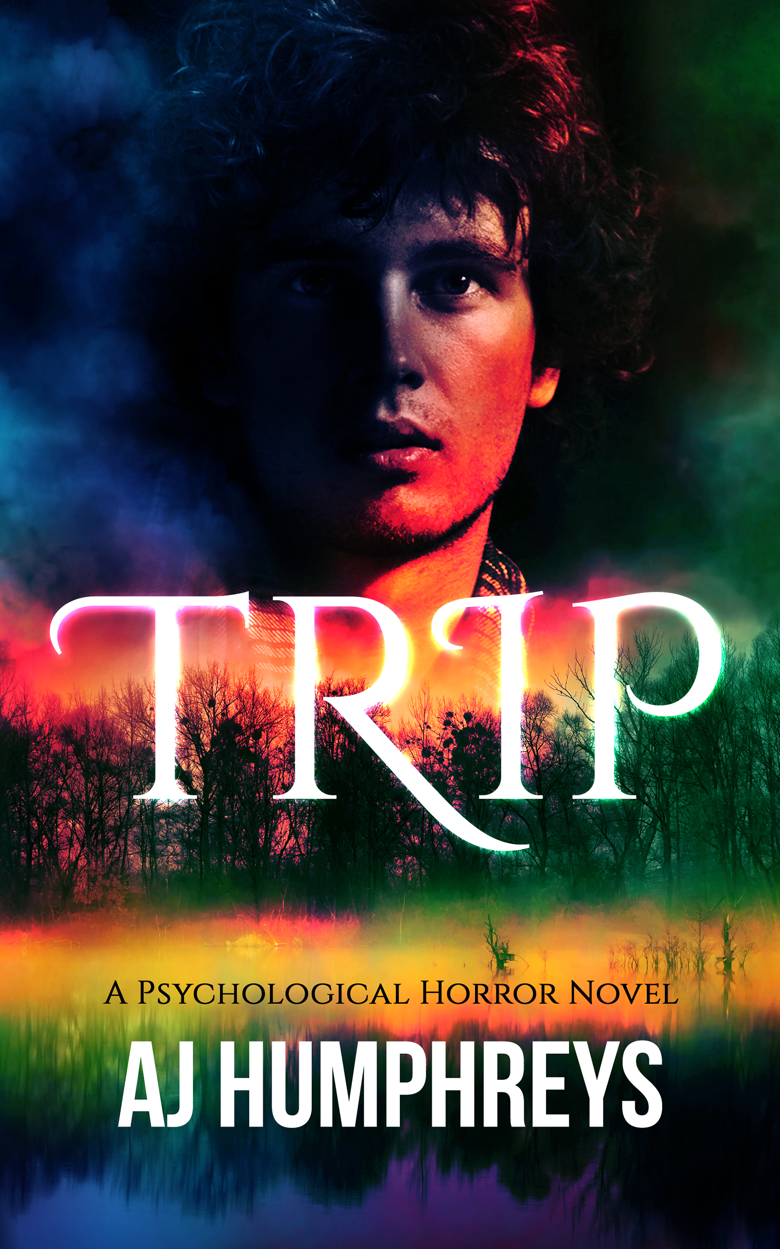 Trip: A Psychological Horror Novel