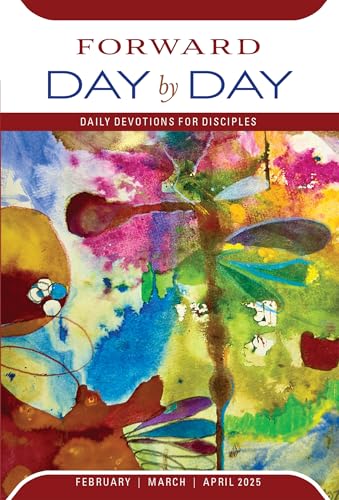Forward Day by Day: February, March, April 2025
