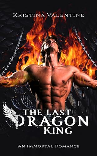 The Last Dragon King: An Immortal Romance