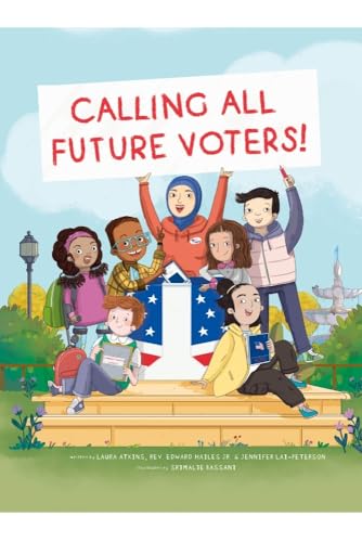 Calling All Future Voters! book cover