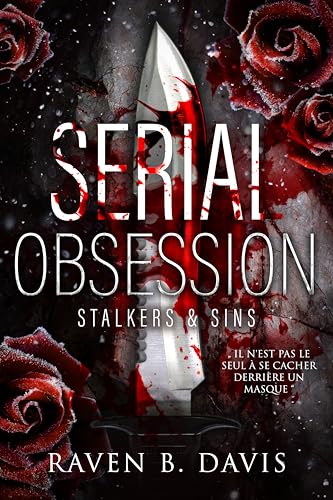 Serial Obsession (Killer romance): Stalkers and Sins