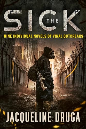 The Sick: Nine Individual Novels of Viral Outbreaks