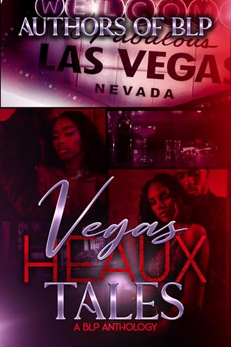 Vegas Heaux Tales: A BLP Anthology