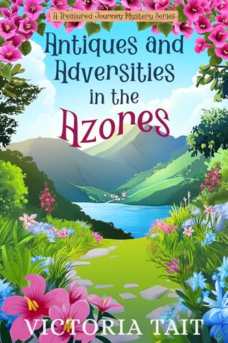 Antiques and Adversity in the Azores