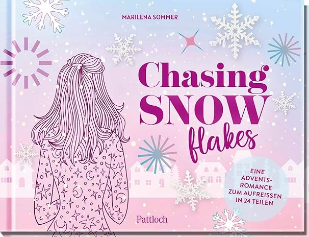 Chasing Snowflakes: Eine Adventsromance zum Aufreißen in 24 Teilen