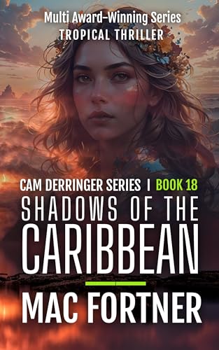 Shadows Of The Caribbean: A Cam Derringer Novel