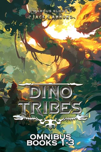 Dino Tribes Omnibus: Books 1-3: A Prehistoric Survival LitRPG